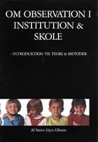Om observation i institution & skole