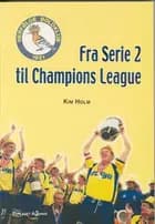 Fra serie 2 til Champions League