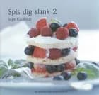 Spis dig slank 2 af Inge Kauffeldt