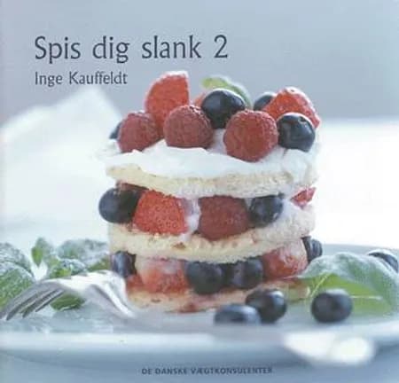 Spis dig slank 2 af Inge Kauffeldt