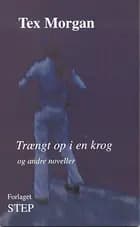 Trængt op i en krog - og andre noveller