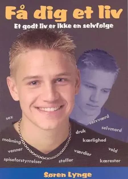 Få dig et liv af Søren Lynge