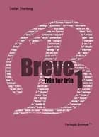 Breve trin for trin. E-mails, invitationer, beskeder, annoncer, opslag & personlige breve