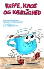 Kaffe, kaos og kærlighed