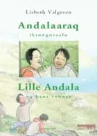 Andalaaraq ikinngutaalu af Lisbeth Valgreen