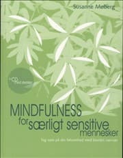 Mindfulness for særligt sensitive mennesker af Susanne Møberg