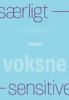 Særligt sensitive - voksne af Susanne Møberg
