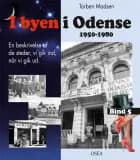 I byen i Odense, 1950-1980. Bind 5