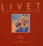 Livet er da godt fundet på af Susanne Grandt Jakobsen