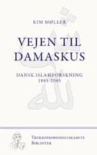 Vejen til Damaskus af Kim Møller