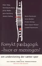 Forrykt pædagogik - hvor er meningen?