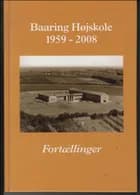 Baaring Højskole 1959-2008 af Niels Ole Frederiksen og Valdemar Rasmussen
