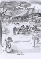 Eventyret om Den skæve Zebra