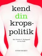 Kend din kropspolitik