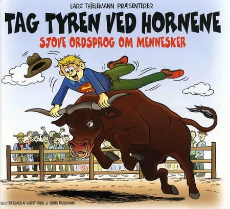 Tag tyren ved hornene af Larz Thielemann