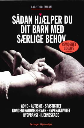 Sådan hjælper du dit barn med særlige behov af Larz Thielemann