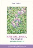 Kristallbarn, indigobarn och framtidens vuxna