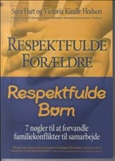 Respektfulde forældre, respektfulde børn af Sura Hart