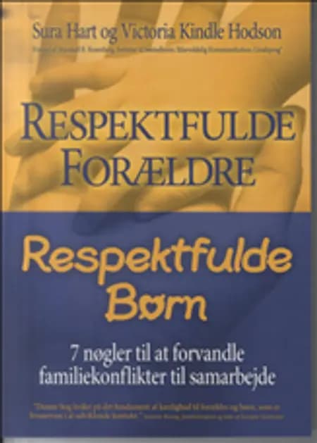 Respektfulde forældre, respektfulde børn af Victoria Kindle Hodson