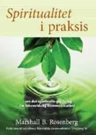 Spiritualitet i praksis af Marshall B. Rosenberg