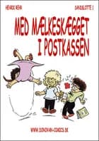 Med mælkeskægget i postkassen af Henrik Rehr