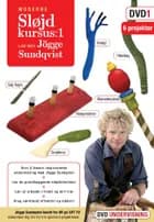 Grøn Sløjd af Hemslöjdskonsulent/Underviser Jögge Sundqvist