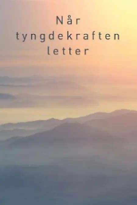 Når tyngdekraften letter af Sebastian Nybo