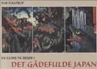 En guide til rejser i Det Gådefulde Japan af Tor Tolstrup