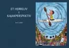 Et Herreliv i Kajakperspektiv