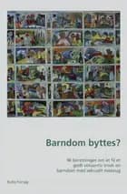 Barndom byttes?