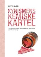 Kynismens kemiske kartel af Mette Bloch