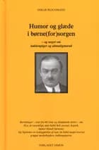 Humor og glæde I børne(for)sorgen af Oskar Plougmand