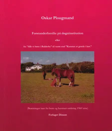 Forstanderfamilie på døgninstitution af Oskar Plougmand