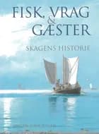 Fisk, vrag og gæster af Jørgen Elsøe Jensen