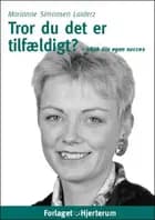 Tror du det er tilfældigt? af Marianne Simonsen Laiderz