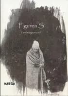 Figuren S - i en imaginær tid