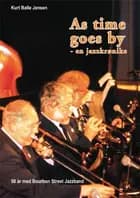 As time goes by - en jazzkrønike