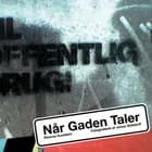 Når gaden taler af Jonas Gülstorff