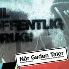 Når gaden taler af Jonas Gülstorff