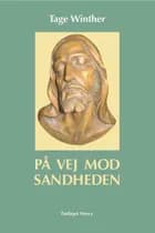 På vej mod sandheden af Tage Winther