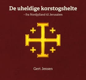 De uheldige korstogshelte af Gert Jensen