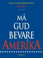 Må Gud bevare Amerika af Peer Holm Jørgensen