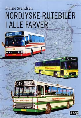 Nordjyske rutebiler i alle farver af Bjarne Svendsen