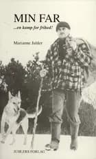 Min far af Marianne Juhler