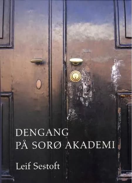 Dengang på Sorø Akademi af Leif Sestoft