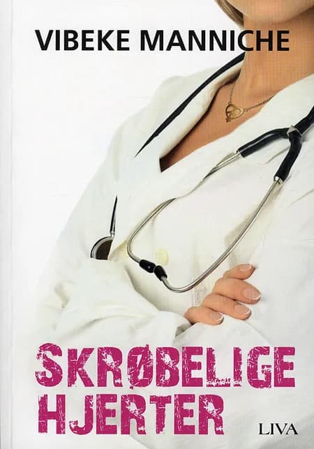 Skrøbelige hjerter af Vibeke Manniche