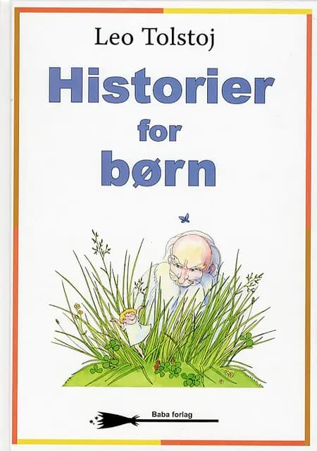 Historier for børn af Lev Tolstoj