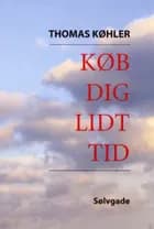 Køb dig lidt tid af Thomas Køhler