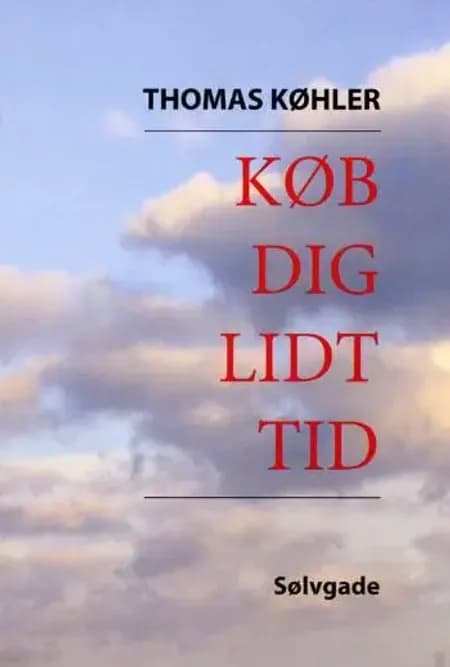 Køb dig lidt tid af Thomas Køhler