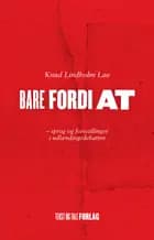 Bare fordi at